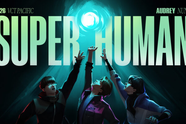 VCT Pacivic x Audrey Nuna superHuman